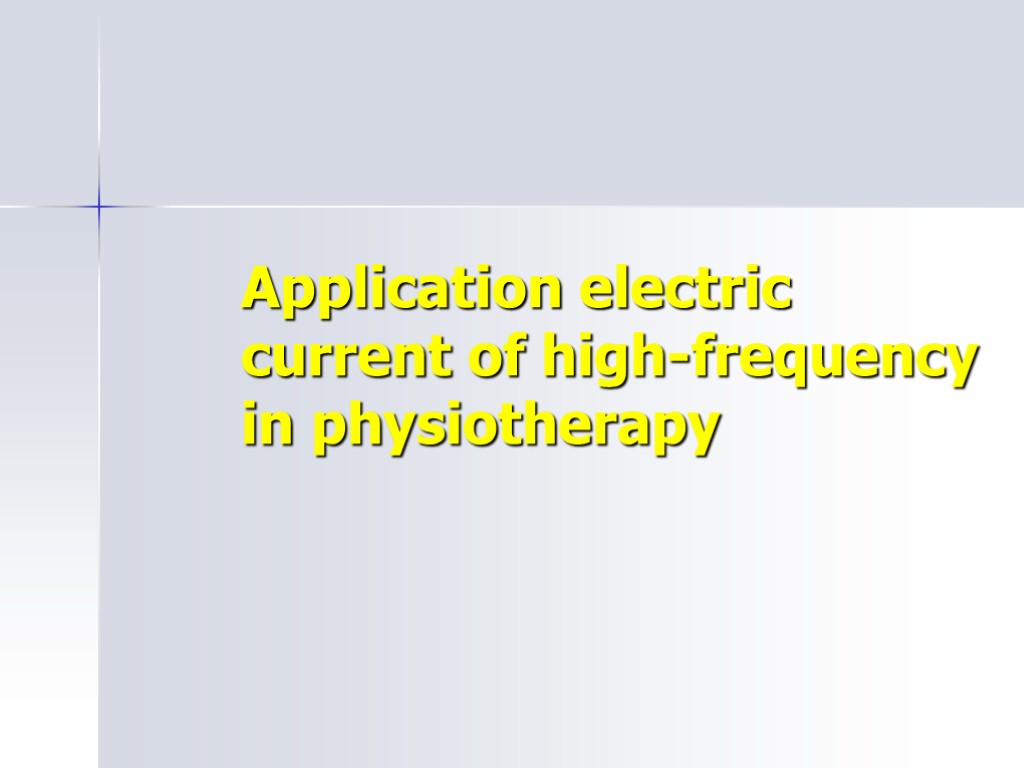 Application electric current of high-frequency in physiotherapy